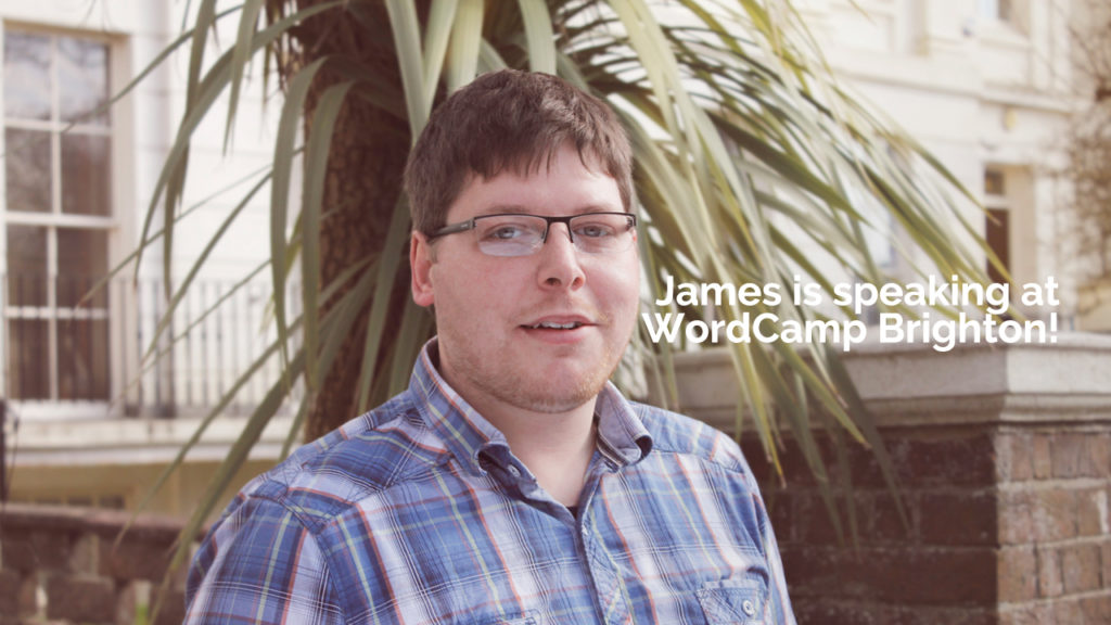 James is speaking at WordCamp Brighton